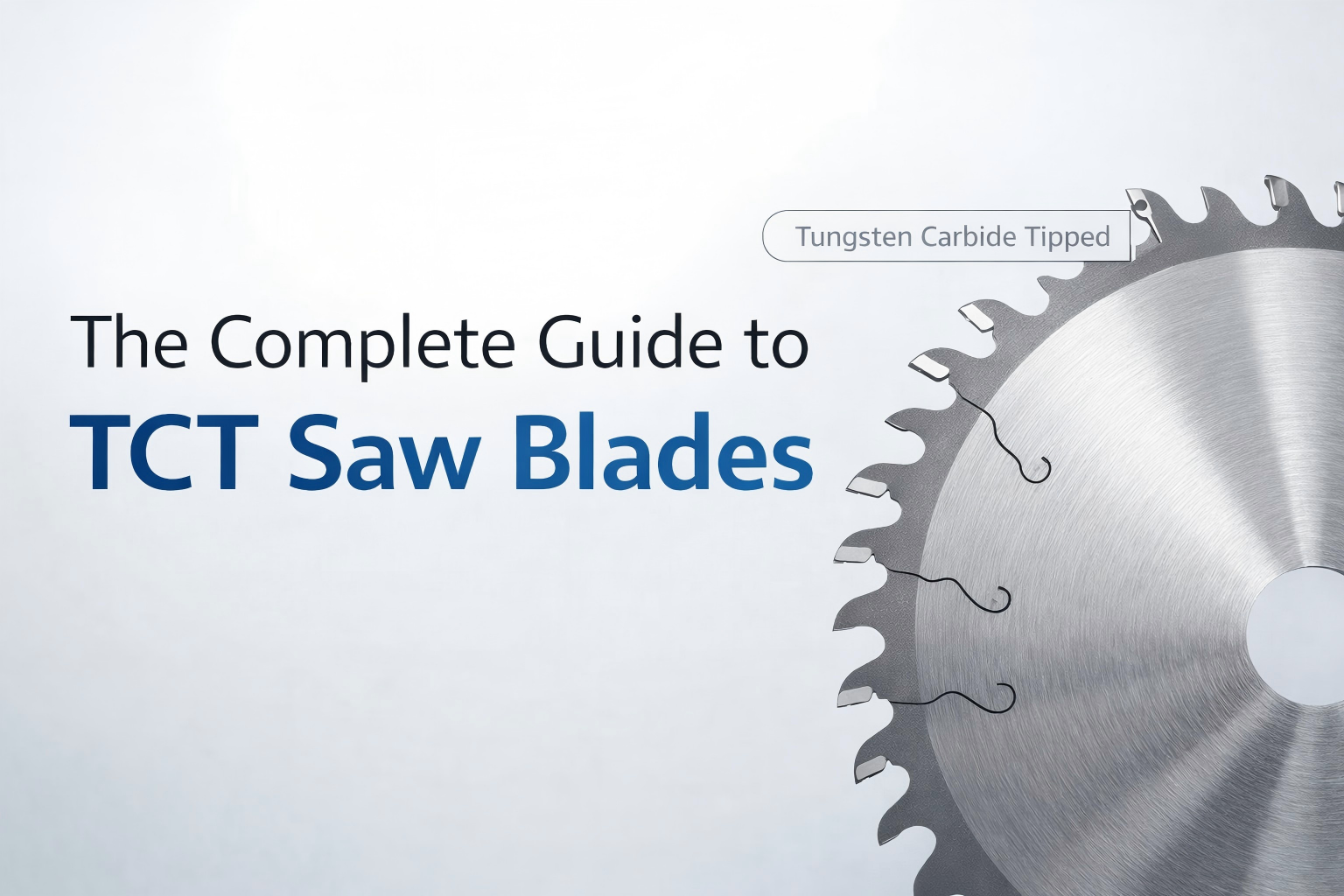 TCT ソーブレードの完全ガイド